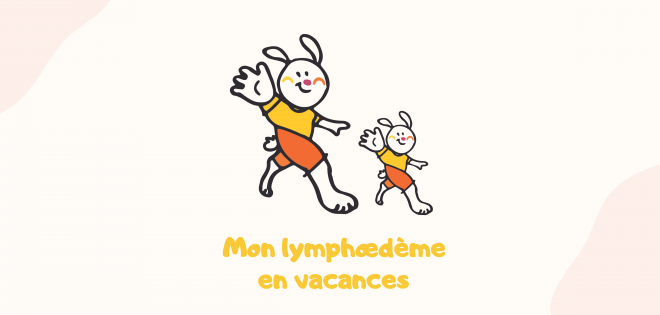 Mon lymphœdème en vacances 